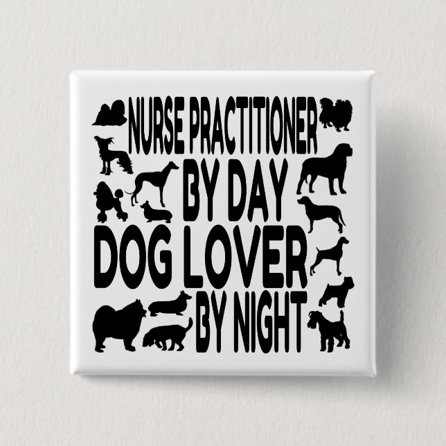 Dog Lover Nurse Practitioner Button (Front)