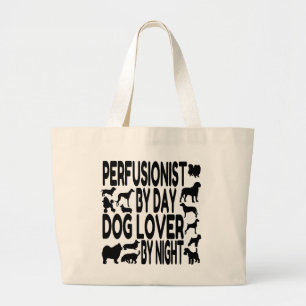 Dog Lover Perfusionist Large Tote Bag