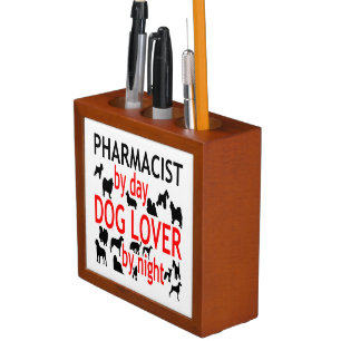 Dog Lover Pharmacist in Red Pencil Holder