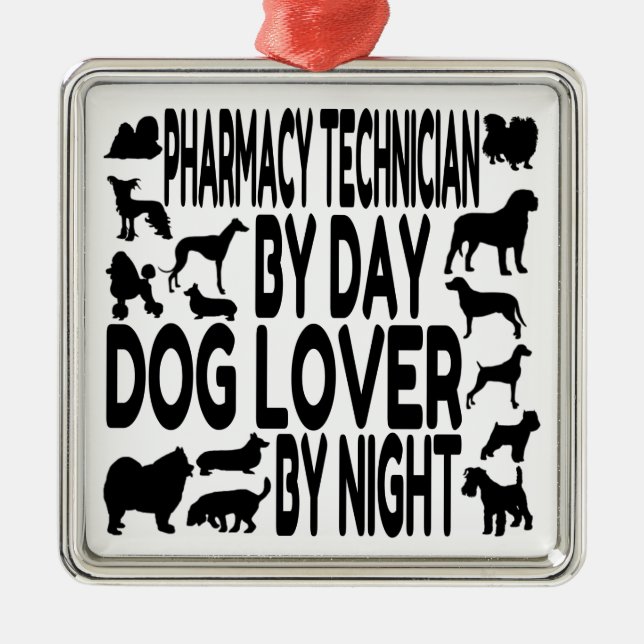 Dog Lover Pharmacy Technician Metal Ornament (Front)