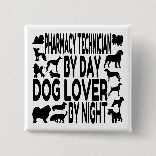 Dog Lover Pharmacy Technician Pinback Button (Front)