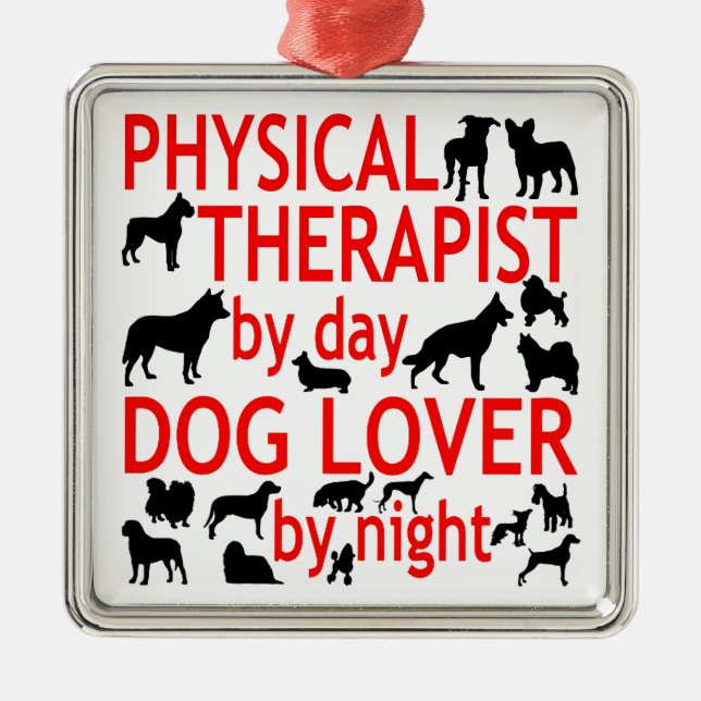 Dog Lover Physical Therapist Metal Ornament (Front)