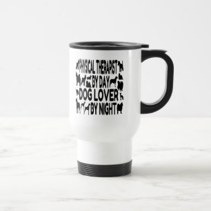 Dog Lover Physical Therapist Travel Mug