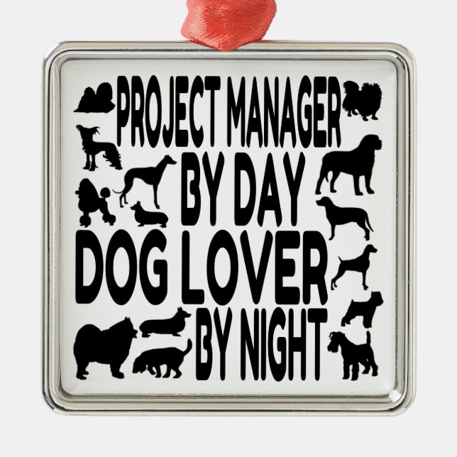Dog Lover Project Manager Metal Ornament (Front)