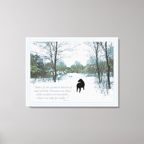 Dog Lover Quote _ Mans Best Friend _ Dog Quote Canvas Print