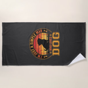 Dog Lover Simple Man Retro Sunset Beach Towel