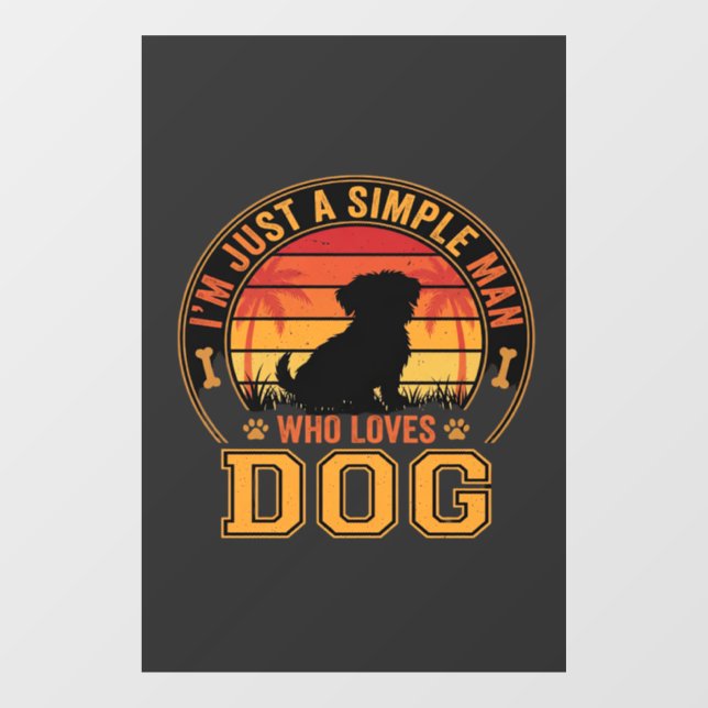 Dog Lover Simple Man Retro Sunset Window Cling (Sheet)