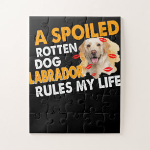 Dog Lover   Spoiled Rotten Labrador Rules My Life Jigsaw Puzzle