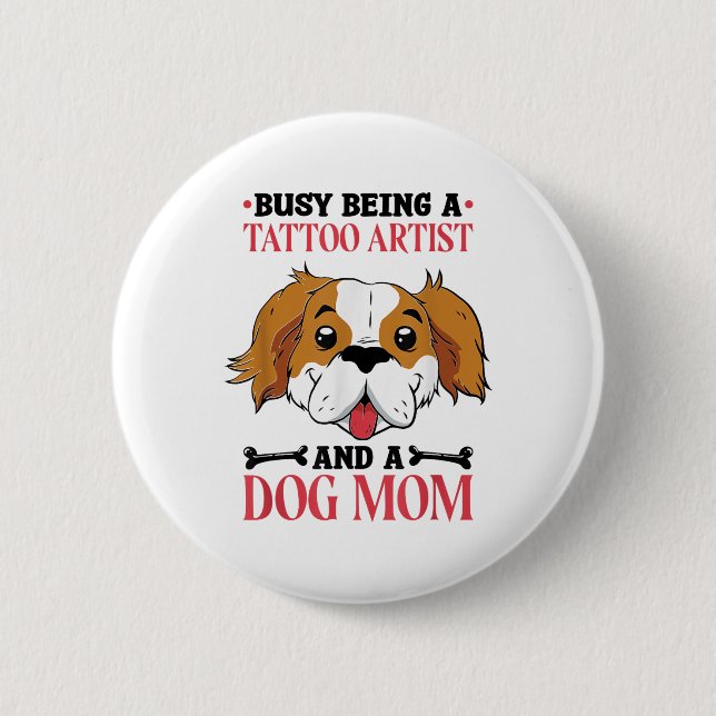 Dog Lover Tattoo Artist And Dog Lover _1  Button (Front)