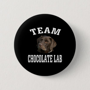 Dog Lover   Team Chocolate Labrador Retriever Button