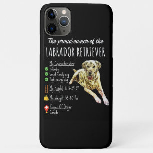 Dog Lover The Proud Owner Of Labrador Retriever iPhone 11 Pro Max Case