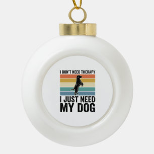 Dog Lover Therapy Quote Vintage Engraving Design_1 Ceramic Ball Christmas Ornament
