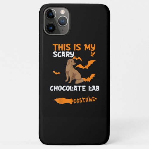 Dog Lover  This Is My Scary Chocolate Lab Costume iPhone 11 Pro Max Case