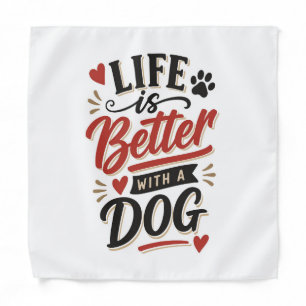 Dog Lover Wall Art - Life is Better with a Dog Red Bandana