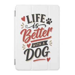 Dog Lover Wall Art - Life is Better with a Dog Red iPad Mini Cover