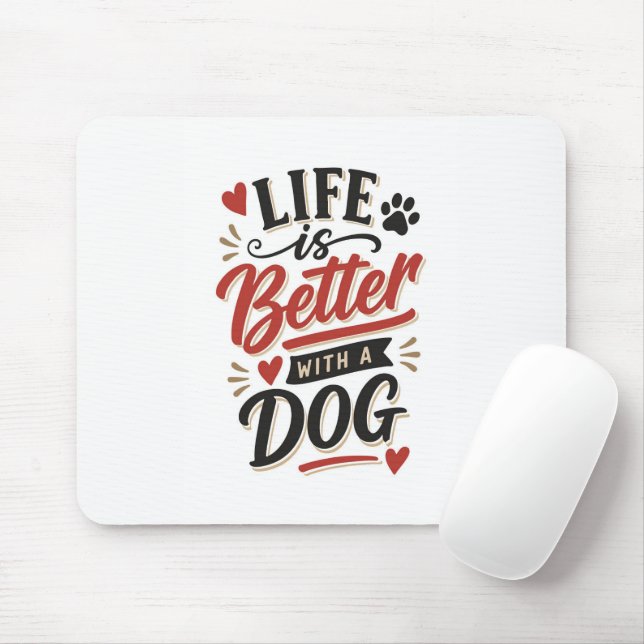 Dog Lover Wall Art - Life is Better with a Dog Red Mouse Pad (With Mouse)