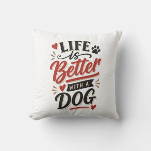 Dog Lover Wall Art - Life is Better with a Dog Red Throw Pillow