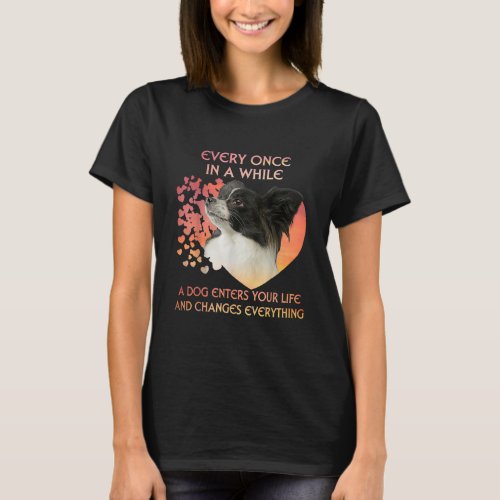 Dog Lovers  Every Once In A While A Papillon Dog T_Shirt