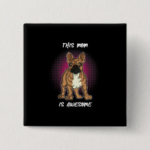 Dog Lovers French Bulldog Gifts Women Men Kids Button