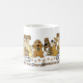Dog Lovers Obsessive Canine Disorder Coffee Mug (Center)