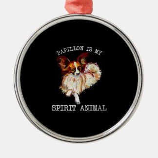 Dog Lovers | Papillon Is My Spirit Animal Metal Ornament