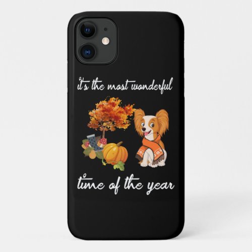 Dog Lovers  Papillon Its The Most Wonderful Time iPhone 11 Case