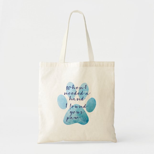 Dog lovers paw quote tote bag (Front)
