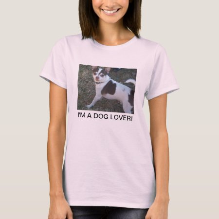 Dog Lover's  Shirt For Ladies