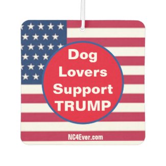 Dog Lovers Support TRUMP Air Freshener