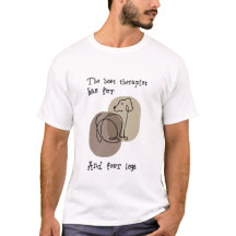 Dog lovers t shirt with quote