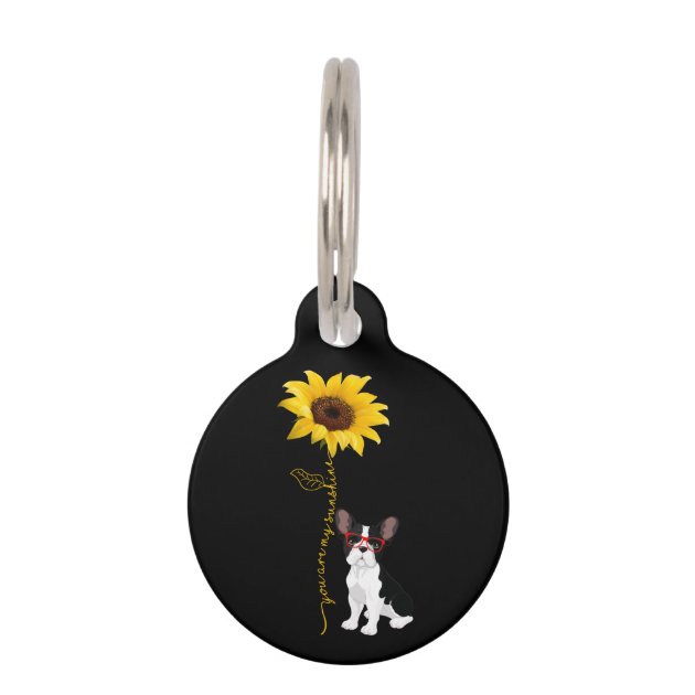 Dog Lovers You Are My Sunshine Bulldog Sunflower Pet ID Tag Zazzle