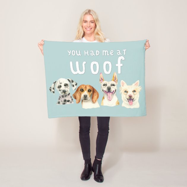 Dog Lovers You Had Me At Woof Fleece Blanket Zazzle