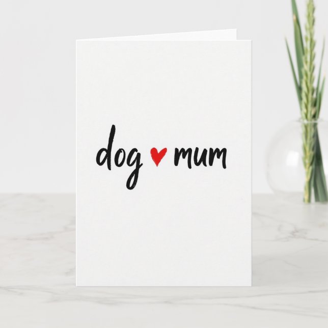 Dog Loves Mum Art Card (Front)
