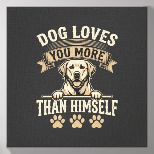 Dog Loves You More Than Himself Vintage Canvas Photo Tile