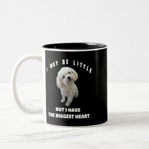 Dog Maltese Small Maltese Dog Design Funny Quote M Two_Tone Coffee Mug