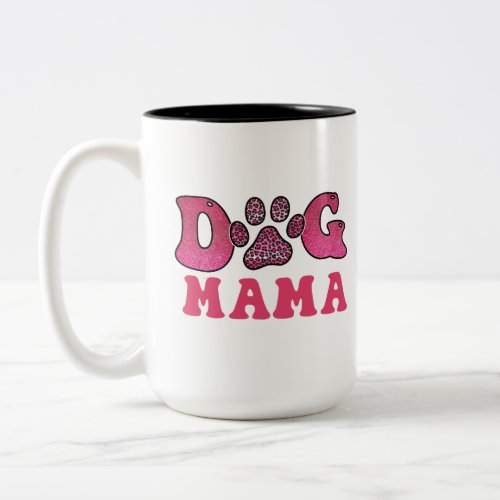 Dog Mama_Pet_Funny Two_Tone Coffee Mug