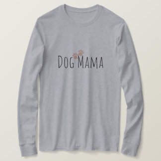Dog Mama with Paws Sweatshirt T-Shirt