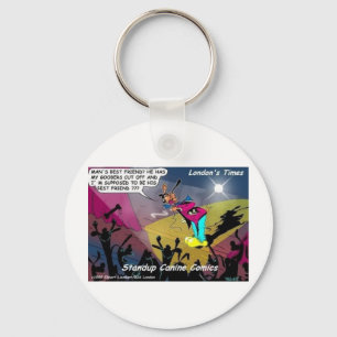 Dog Mans Best Friend? Funny Gifts & Collectibles Keychain