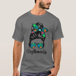 Dog Memaw Life Messy Bun Hair Mother's Day Women L T-Shirt