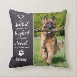 Dog Memorial Sympathy Keepsake Pet Loss Photo Throw Pillow<br><div class="desc">Celebrate your best friend with a custom pet memorial pillow . This is the perfect gift for yourself, family or friends to honor those loved . We hope your unique photo pillow will bring you joy, peace, and happy memories . Quote : " You Smiled with your eyes, Laughed with...</div>
