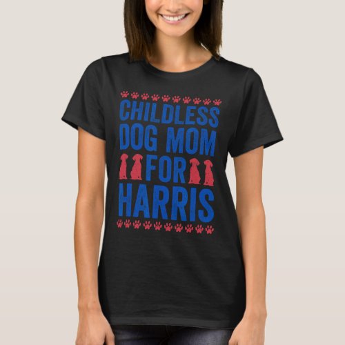 Dog Mom 2024 Ladies Voting Kamala Harris  T_Shirt