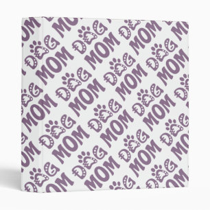 Dog Mom 3 Ring Binder