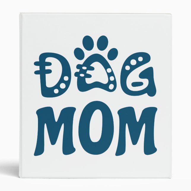 Dog Mom 3 Ring Binder (Front)