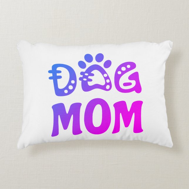 Dog Mom Accent Pillow (Front)