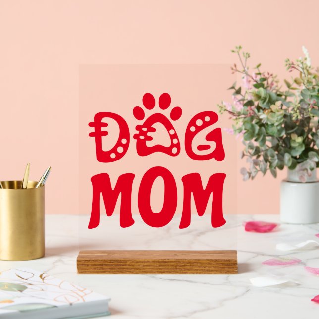 Dog Mom Acrylic Sign (Wedding)