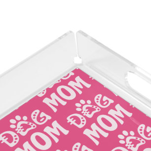 Dog Mom Acrylic Tray