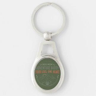 Dog Mom Adventure Buddy Four Legs One Heart. Keychain