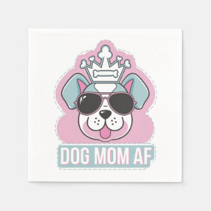 Dog Mom AF - Funny Dog Mom Design Napkins