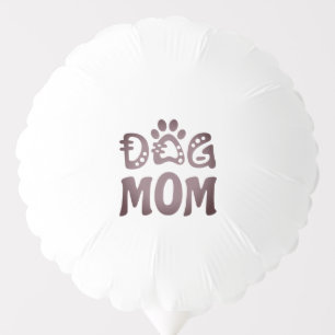 Dog Mom Balloon