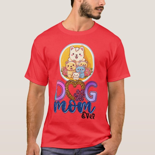 Dog Mom Best Dog Mom Ever Dog Mom Design Dog vinta T-Shirt (Front)